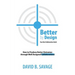 Better By Design: Your Best Collaboration Guide: How to Produce Better Results by Well Designed Collaborations