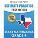 TEXAS TEST PREP Ultimate Practice Test Book STAAR Mathematics Grade 4: Includes 8 STAAR Math Practice Tests