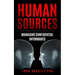 Human Sources: Managing Confidential Informants