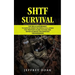 Shtf Survival: The Skills and Mindset to Survive When the World Collapses (The Prepper's Guide to Food and Water Storage for Disaster Preparedness)