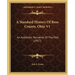A Standard History Of Ross County, Ohio V1: An Authentic Narrative Of The Past (1917)