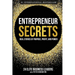 Entrepreneur Secrets: Real Stories of Purpose, Profit, and Power