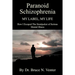 Paranoid Schizophrenia: My Label, My Life