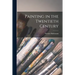 Painting in the Twentieth Century