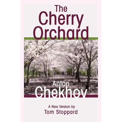 The Cherry Orchard: A Comedy in Four Acts