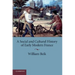 A Social and Cultural History of Early Modern France