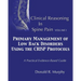 Clinical Reasoning in Spine Pain. Volume I: Primary Management of Low Back Disorders Using the CRISP Protocols