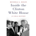 Inside the Clinton White House: An Oral History