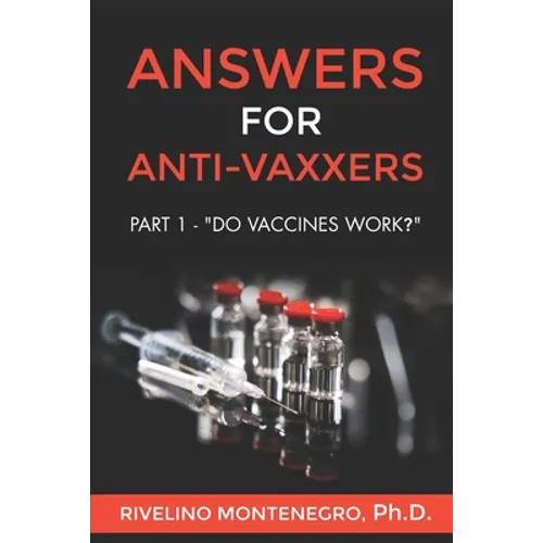 Answers for Anti-Vaxxers: Part 1 - "Do vaccines work?"