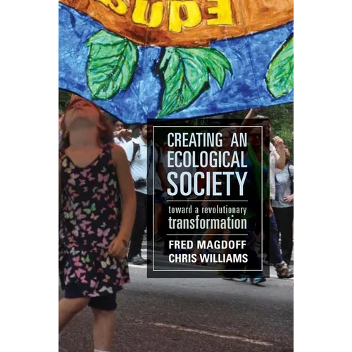 Creating an Ecological Society: Toward a Revolutionary Transformation