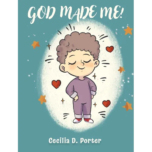 God Made Me!