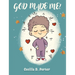 God Made Me!