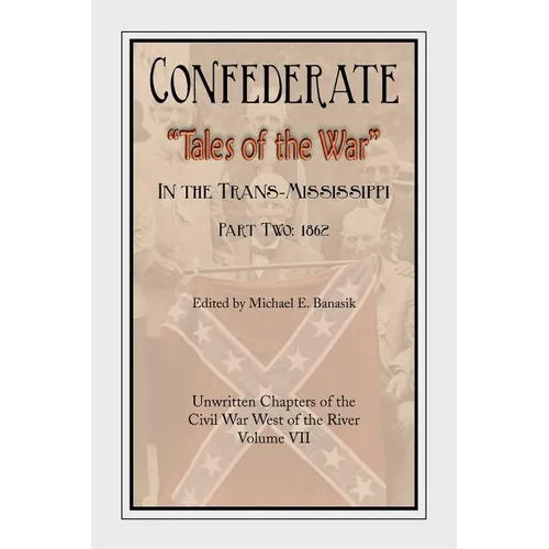 Confederate Tales of the War Part Two