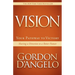 Vision: Your Pathway to Victory: Sharing a Direction to a Better Future