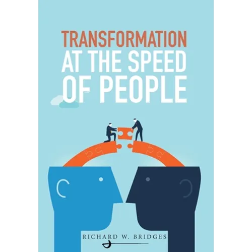 Transformation at the Speed of People