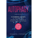 Autophagy: 10 Powerful Secrets of Healing and Anti-Aging Through a Power of Waterfasting. Learn How You Can Burn Fat Very Easily!