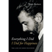 Everything I Did I Did for Happiness: The Life of Enzo Piccinini
