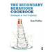The Secondary Behaviour Cookbook: Strategies at Your Fingertips