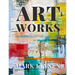 Art Works: Selected Paintings 1985-2022