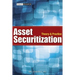 Asset Securitization: Theory and Practice