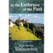 In the Embrace of the Past: An Autobiography