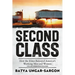 Second Class: How the Elites Betrayed America's Working Men and Women