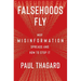 Falsehoods Fly: Why Misinformation Spreads and How to Stop It