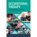 Occupational Therapy: A Guide for Prospective Students, Consumers, and Advocates