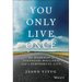 You Only Live Once: The Roadmap to Financial Wellness and a Purposeful Life