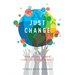 Just Change: How to Collaborate for Lasting Impact