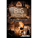 Big Brother: The Orwellian Nightmare Come True