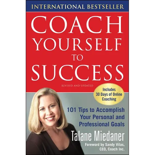 Coach Yourself to Success, Revised and Updated Edition