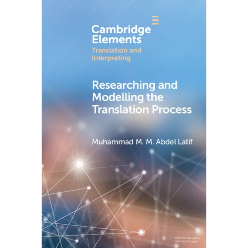 Researching and Modelling the Translation Process