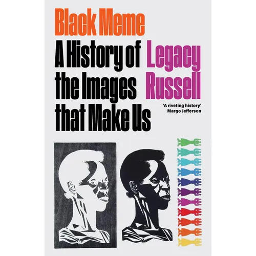 Black Meme: A History of the Images That Make Us