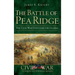 The Battle of Pea Ridge: The Civil War Fight for the Ozarks