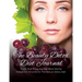 The Beauty Detox Diet Journal: Track Your Progress See What Works: A Must for Anyone on the Beauty Detox Diet