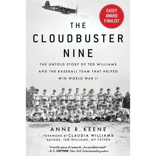 The Cloudbuster Nine: The Untold Story of Ted Williams and the Baseball Team That Helped Win World War II