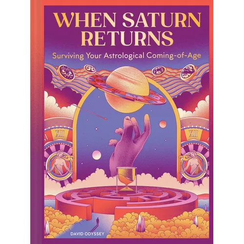 When Saturn Returns: Surviving Your Astrological Coming-Of-Age