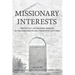 Missionary Interests: Protestant and Mormon Missions in the Nineteenth and Twentieth Centuries