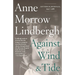 Against Wind and Tide: Letters and Journals, 1947-1986