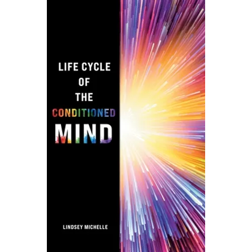 Life Cycle of the Conditioned Mind