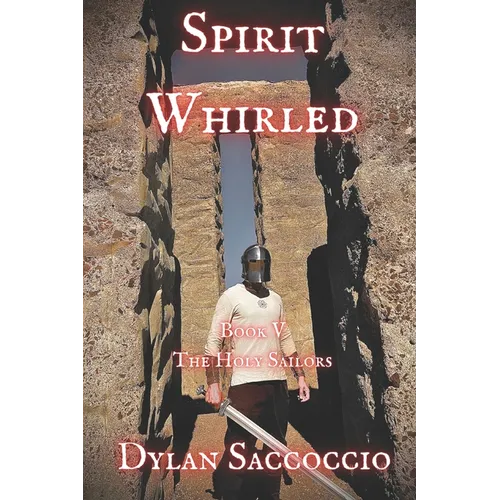 Spirit Whirled: The Holy Sailors