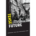 Tense Future: Modernism, Total War, Encyclopedic Form