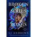 Broken Souls and Bones