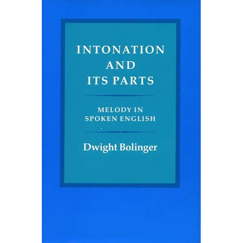 Intonation and Its Parts: Melody in Spoken English