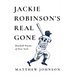 Jackie Robinson's Real Gone: Baseball Poems of New York