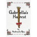 Gabriella's Haircut