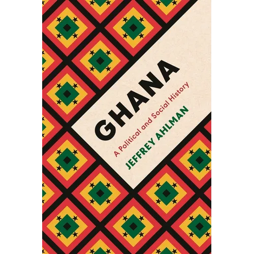 Ghana: A Political and Social History