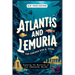 Atlantis and Lemuria For Curious Kids & Teens: Exploring the Mysteries of Lost Underwater Worlds