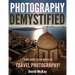 Photography Demystified: Your Guide to the World of Travel Photography